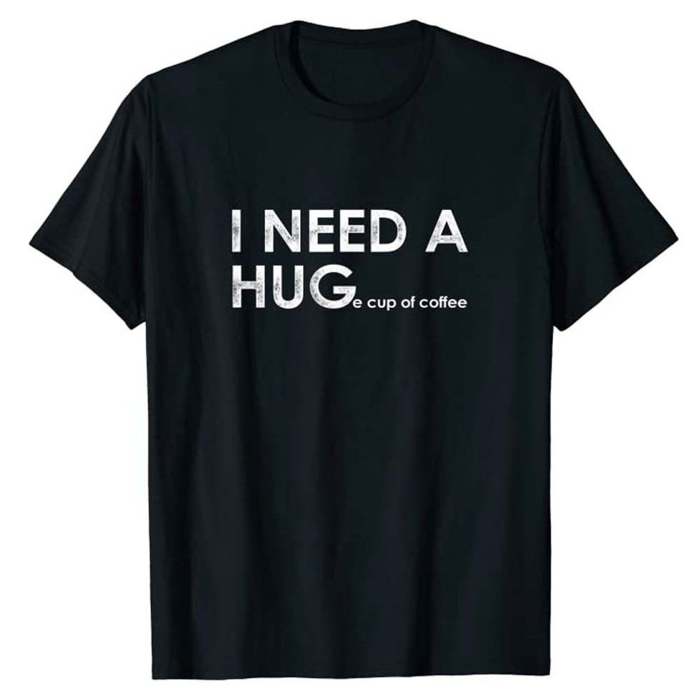 I Need a HUGe Cup of Coffee Shirt